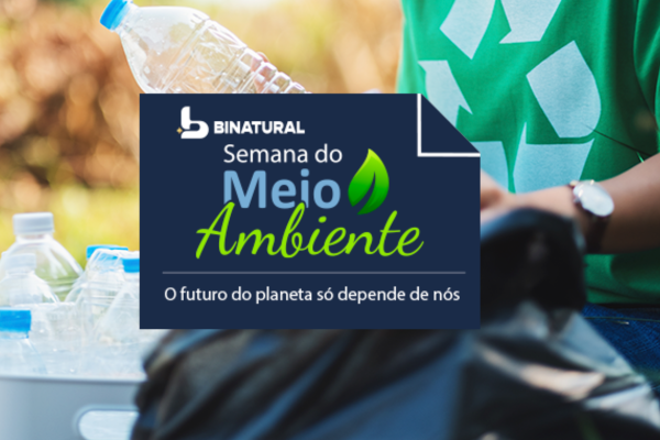 Dia do Meio Ambiente: Binatural reduz em 77% o uso de plásticos descartáveis em três anos
